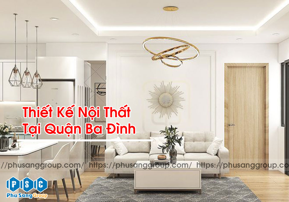 Thiết Kế Nội Thất Tại Quận Ba Đình